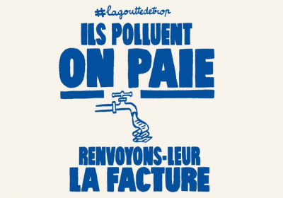 #LaGoutteDeTrop Eau potable : ras-le-bol de payer la pollution des autres !